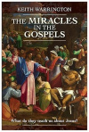 The Miracles in the Gospels - What Do They Teach Us About Jesus?